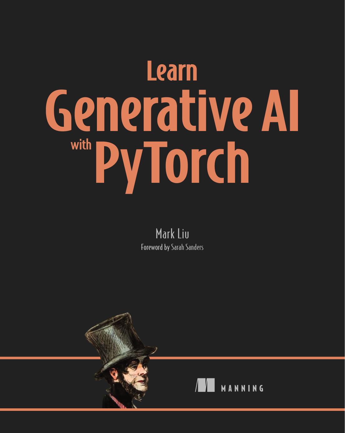 Learn Generative Ai With Pytorch 1st Edition Mark Liu