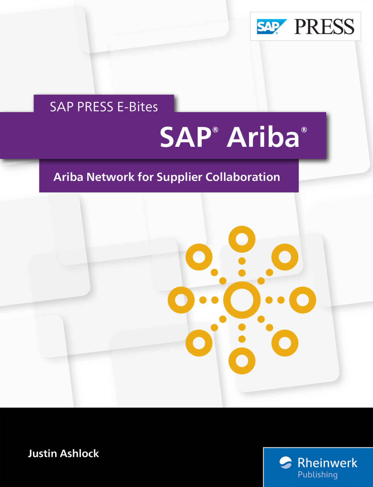 Sap Press Sap Ariba Network For Supplier Collaboration Justin Ashlock