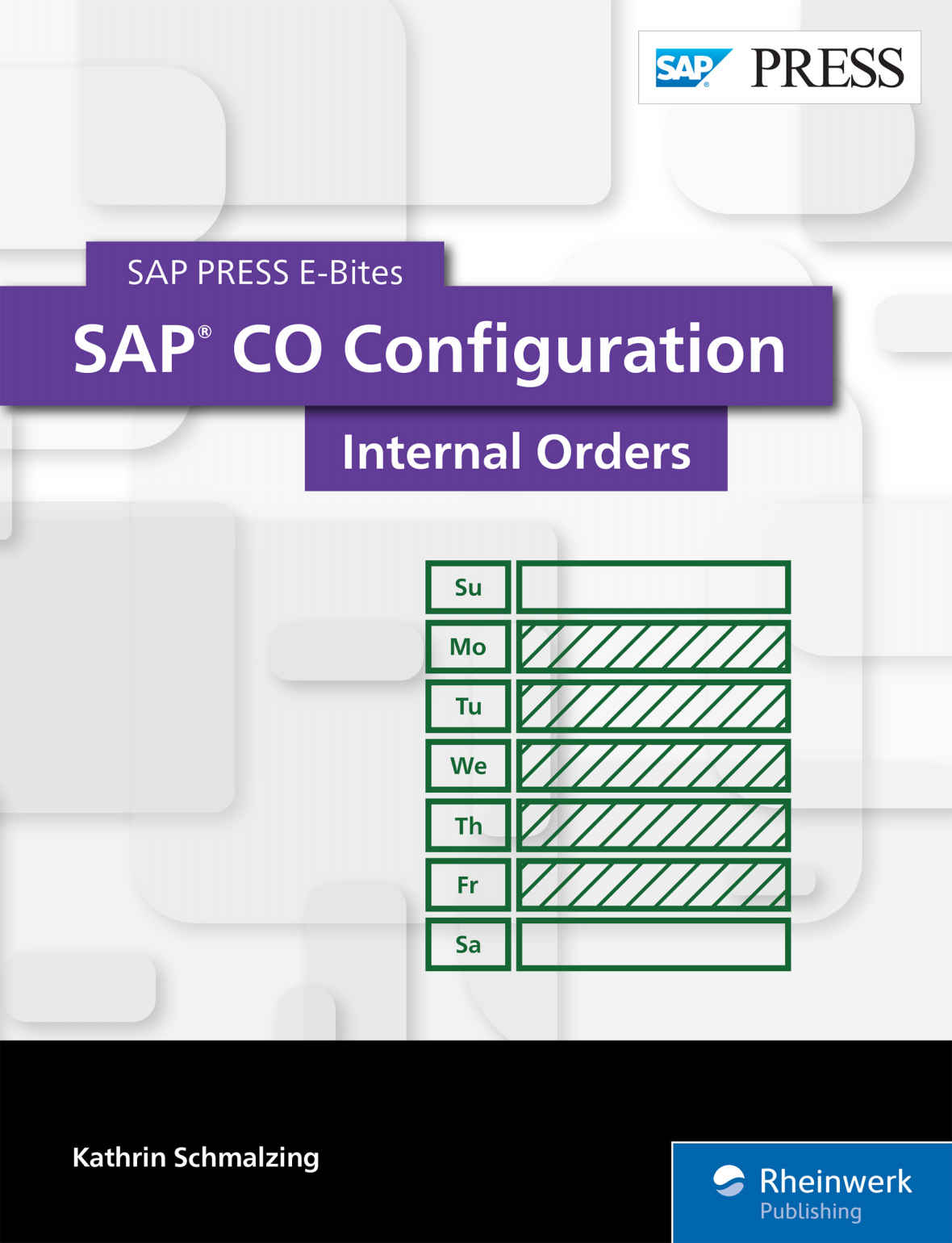 Sap Press Sap Co Configuration Internal Orders Kathrin Schmalzing