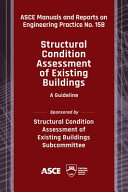 Structural Condition Assessment Of Existing Buildings Asce American Society Of Civil Engineers