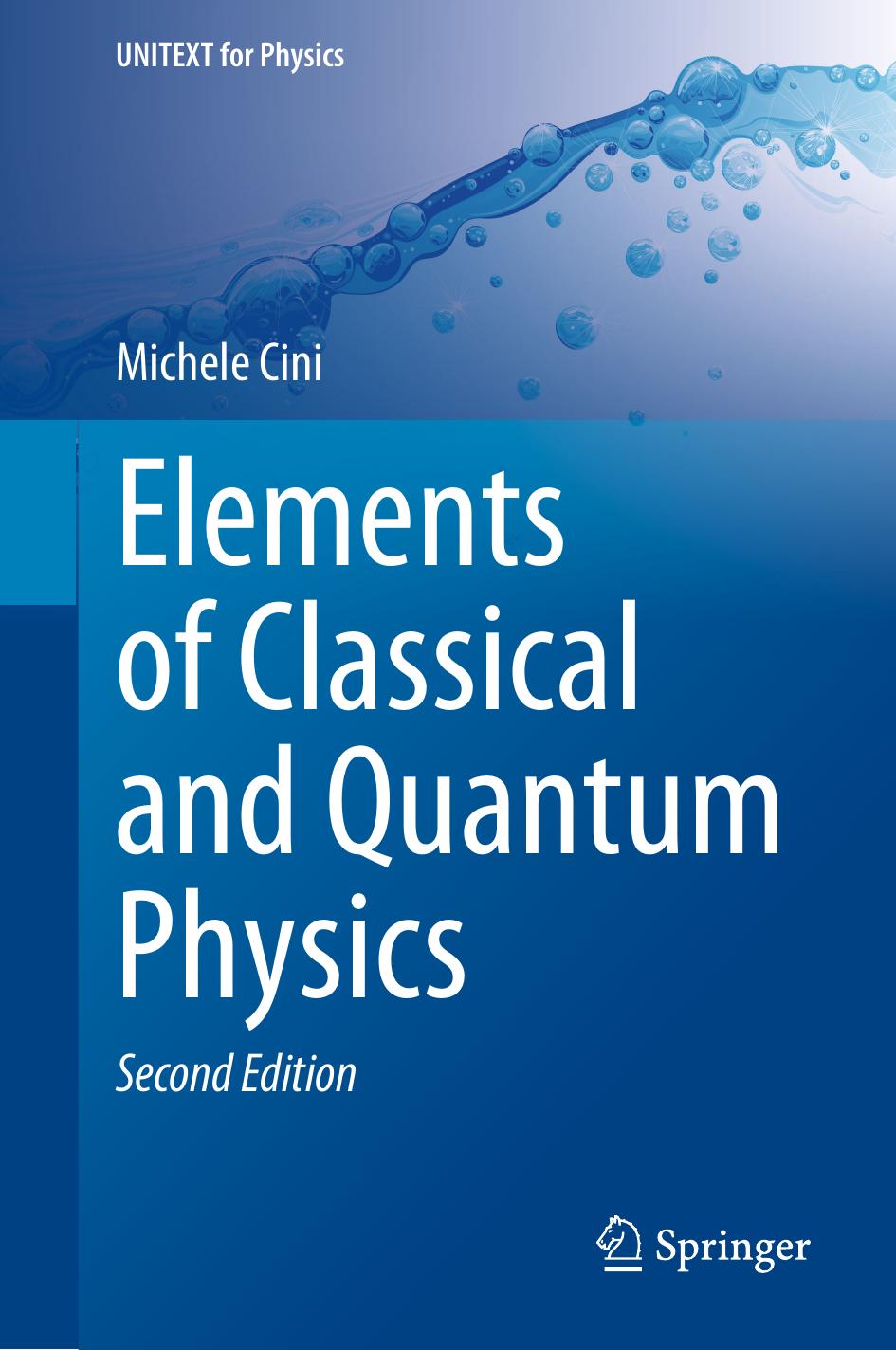 Elements Of Classical And Quantum Physics 2nd Edition 2nd Edition Michele Cini