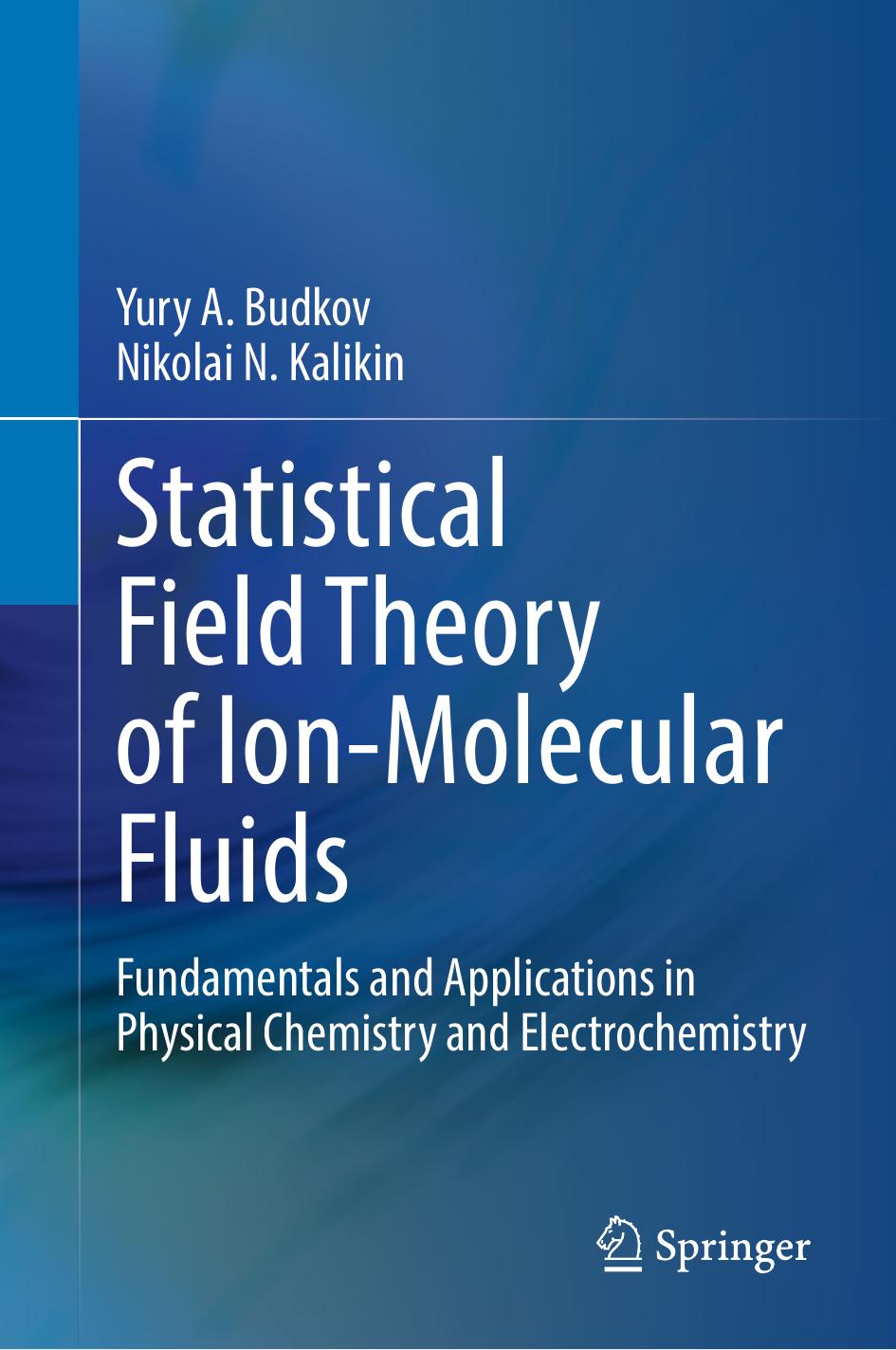 Statistical Field Theory Of Ionmolecular Fluids Yury A Budkov