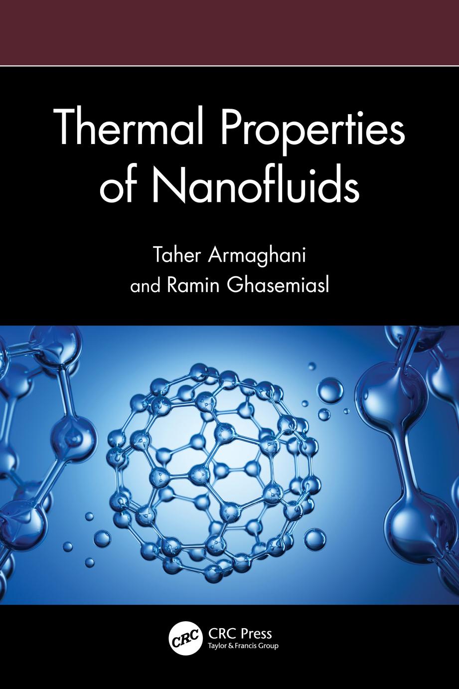 Thermal Properties Of Nanofluids Taher Armaghani Ramin Ghasemiasl