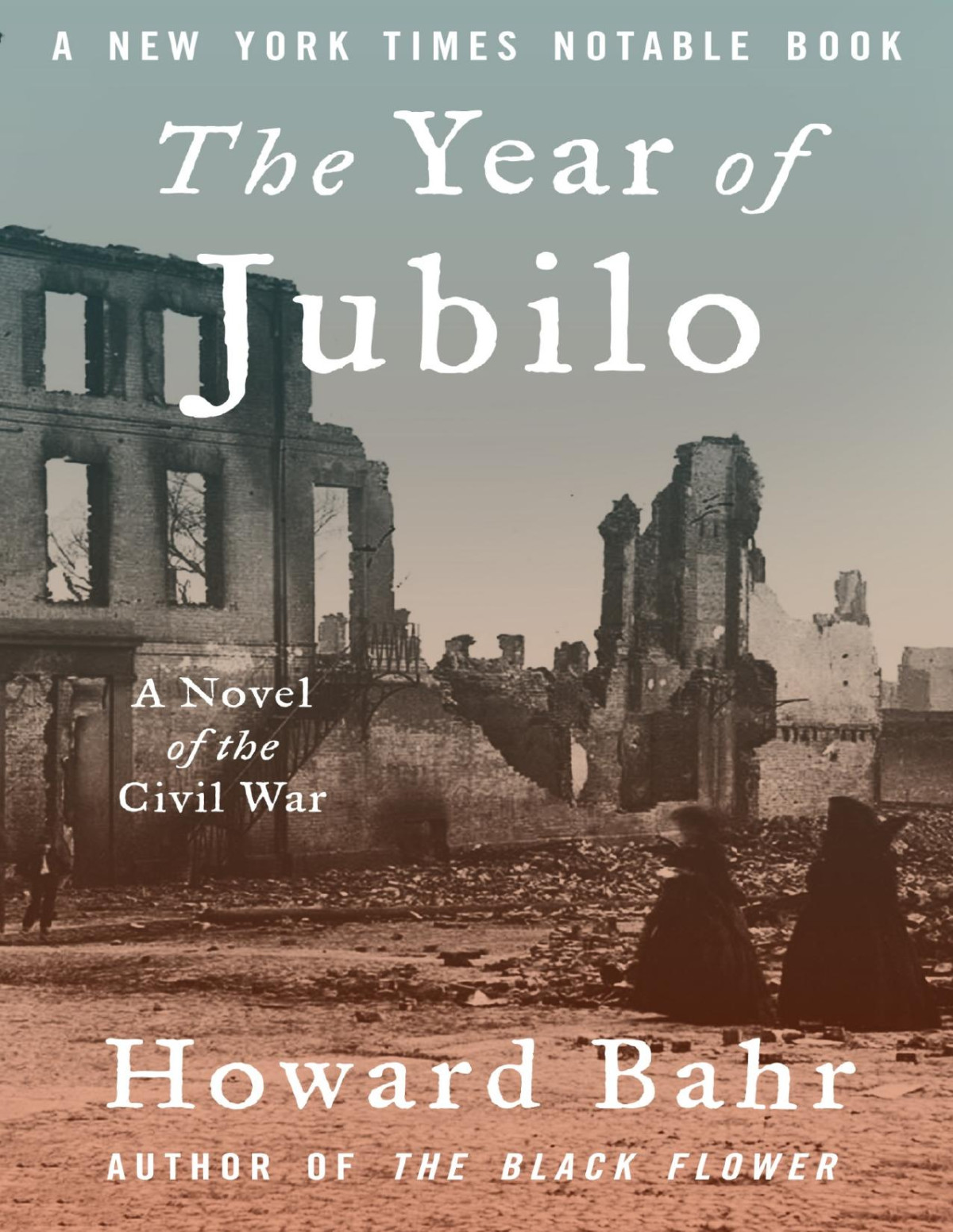 The Year Of Jubilo A Novel Of The Civil War Howard Bahr