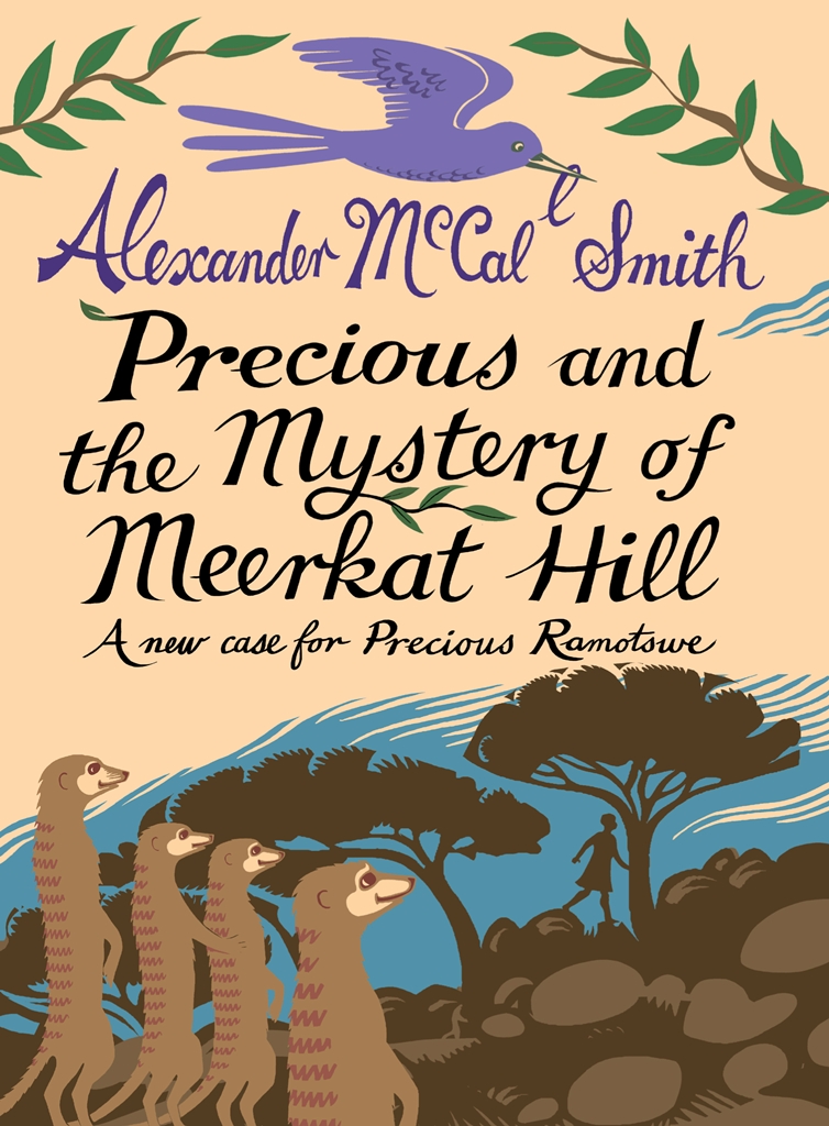 Precious Ramotswes Very First Cases 02 Precious And The Mystery Of Meercat Hill Mccallsmith
