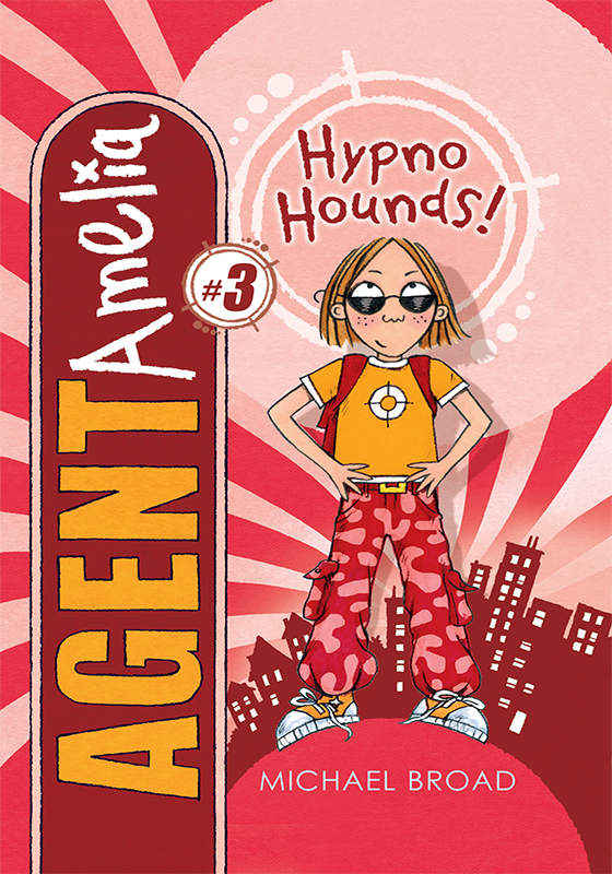 Agent Amelia 03 Hypno Hounds Broad Michael