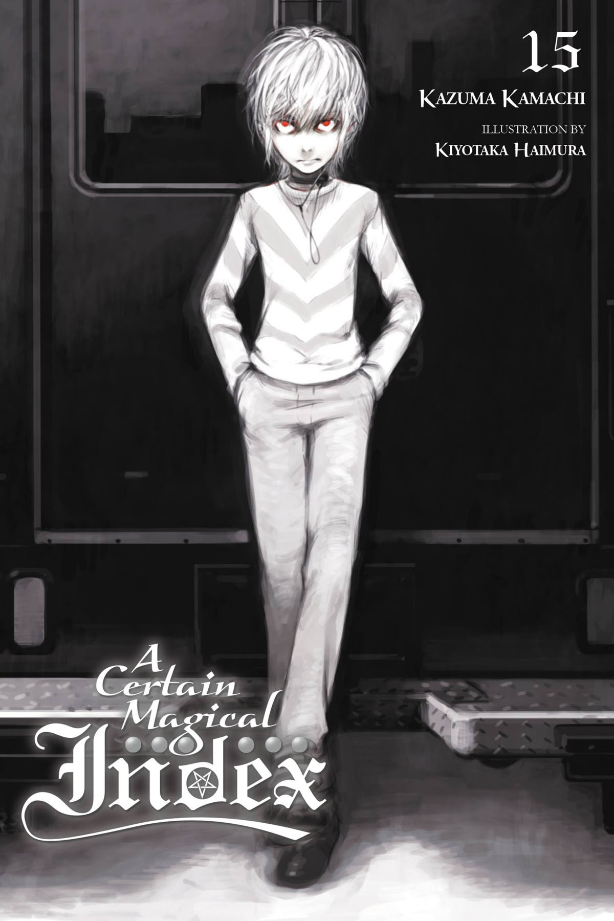 A Certain Magical Index Volume 15 Kamachi Kazuma