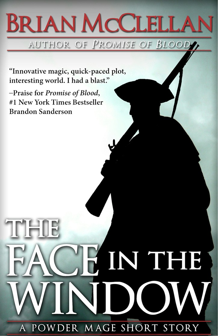 Powder Mage 070 The Face In The Window Mcclellan Brian