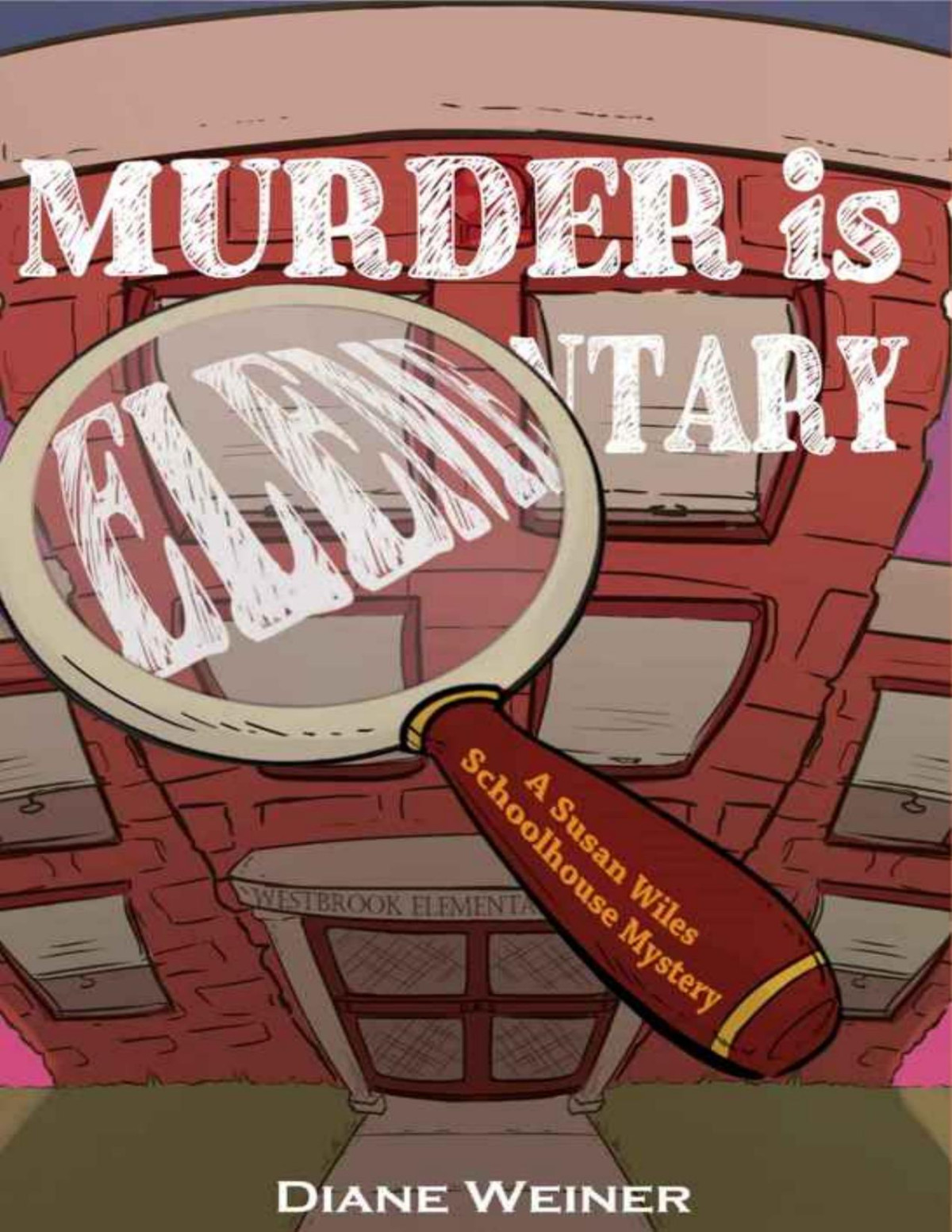 Murder Is Elementary Diane Weiner