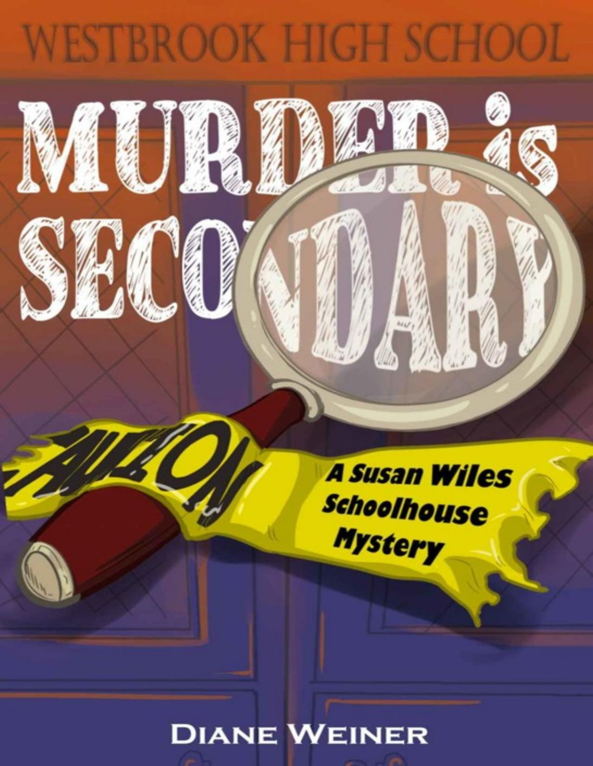 Murder Is Secondary Diane Weiner