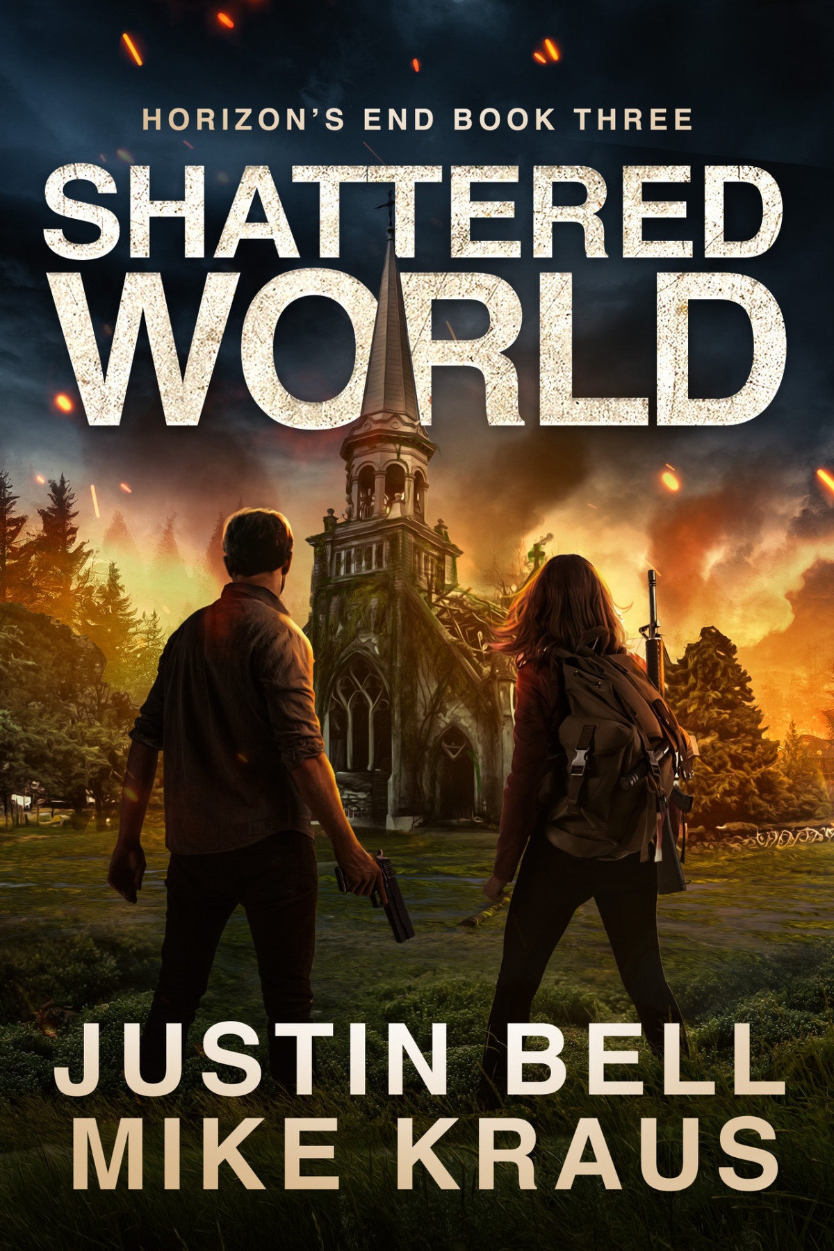Shattered World Horizons End Book 3 A Postapocalyptic Survival Thriller Justin Bell Mike Kraus