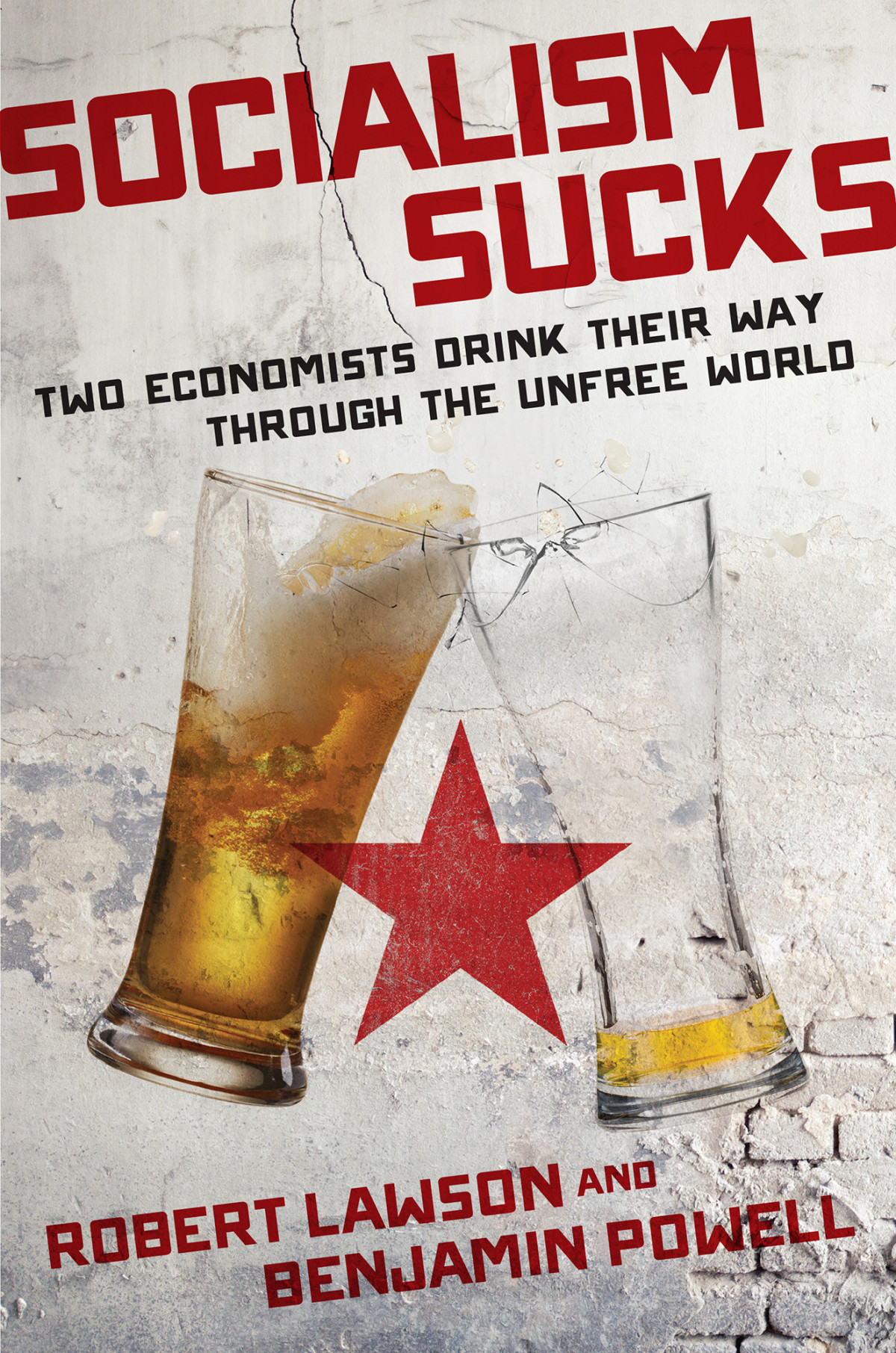 Socialism Sucks Lawson Robert Powell Benjamin