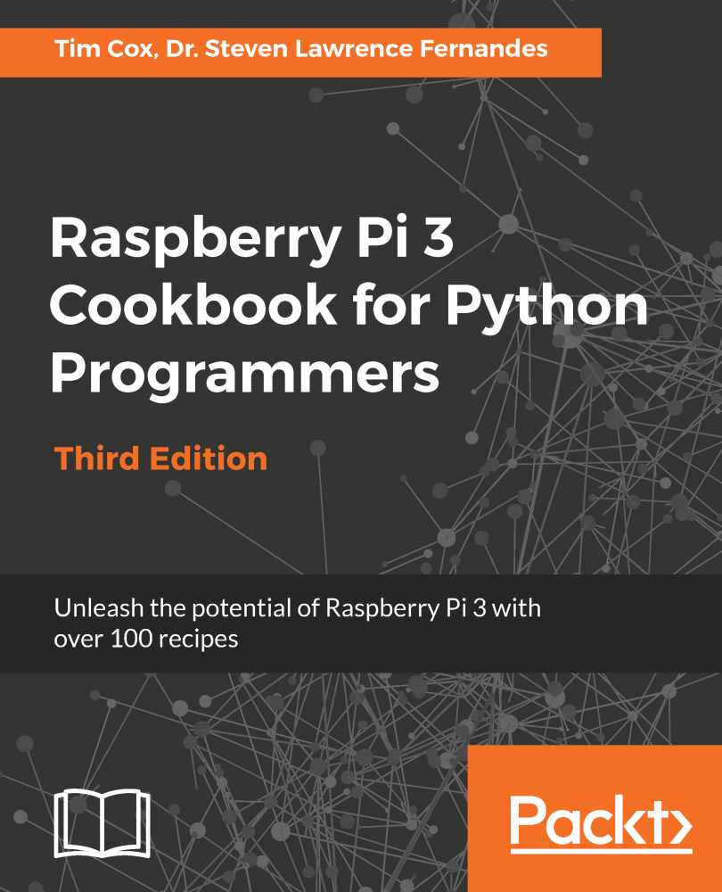 Raspberry Pi 3 Cookbook For Python Programmers Tim Cox