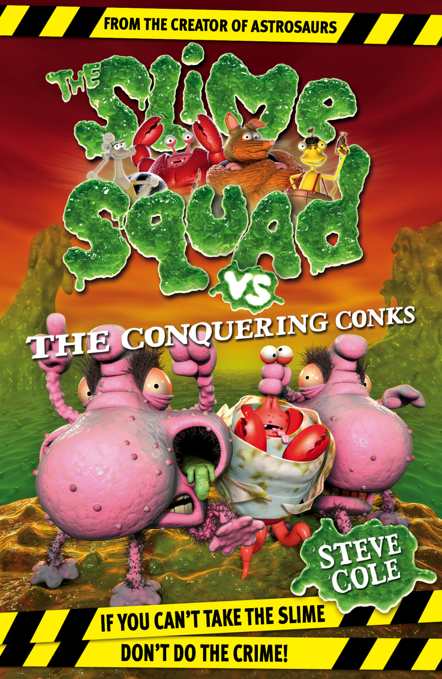 The Slime Squad 08 Slime Squad Vs The Conquering Conks Cole