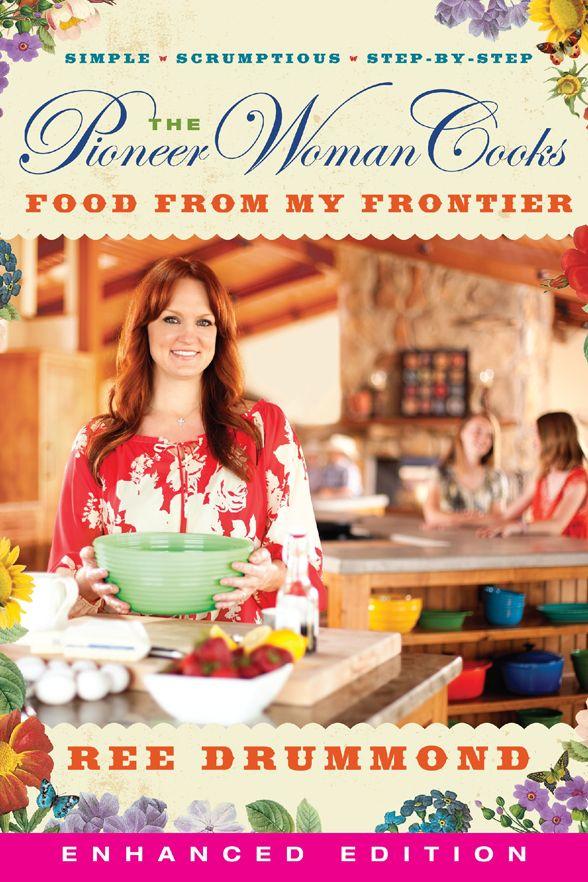 The Pioneer Woman Cooks Food From My Frontier Enhanced Drummond
