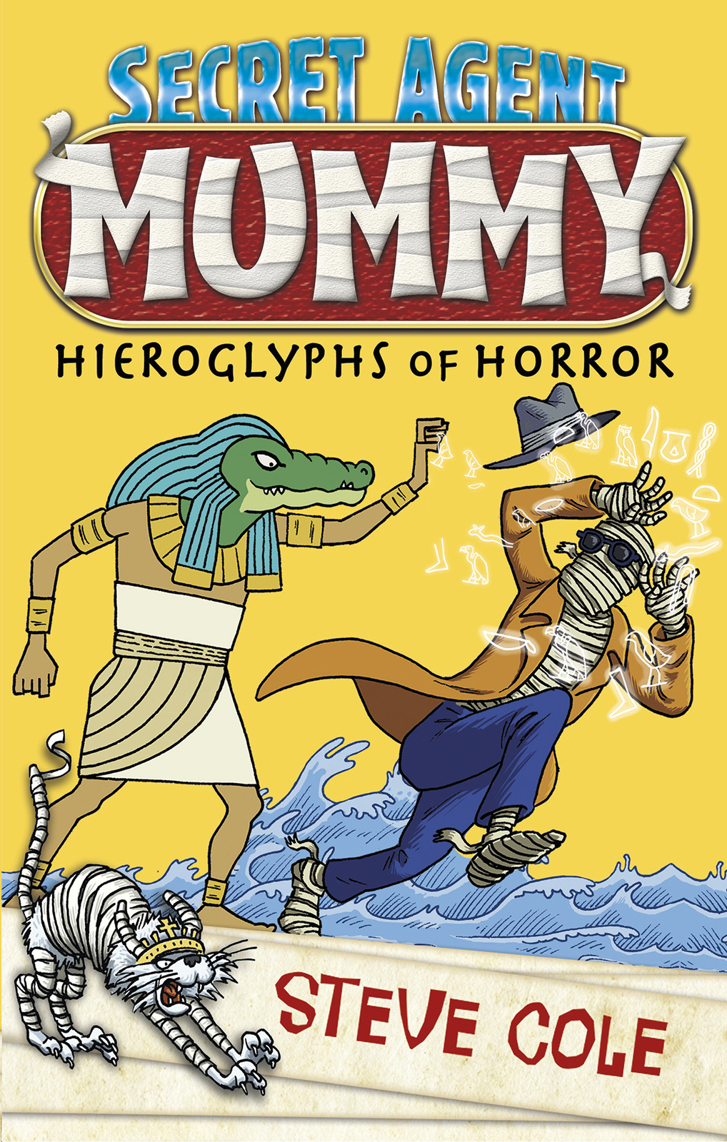 Secret Agent Mummy 03 Secret Agent Mummy Cole Steve