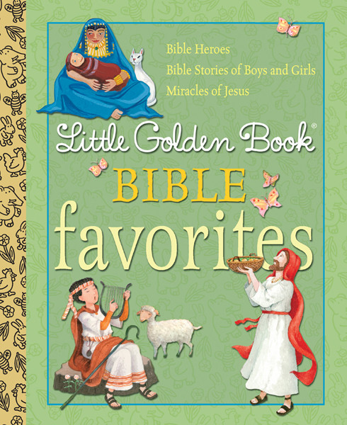 Little Golden Book Bible Favorites Ditchfield Christian