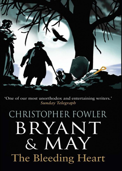 Bryant May 11 The Bleeding Heart Fowler Christopher