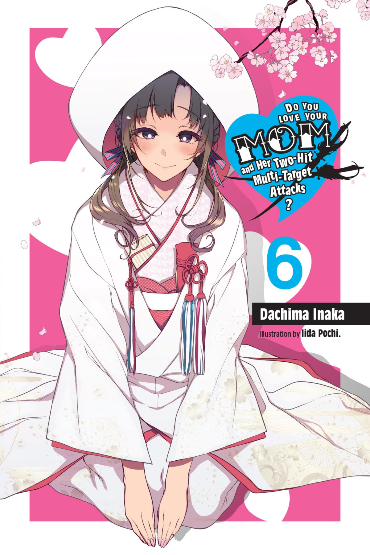 Do You Love Your Mom And Her Twohit Multitarget Attacks Volume 06 Dachima Inaka