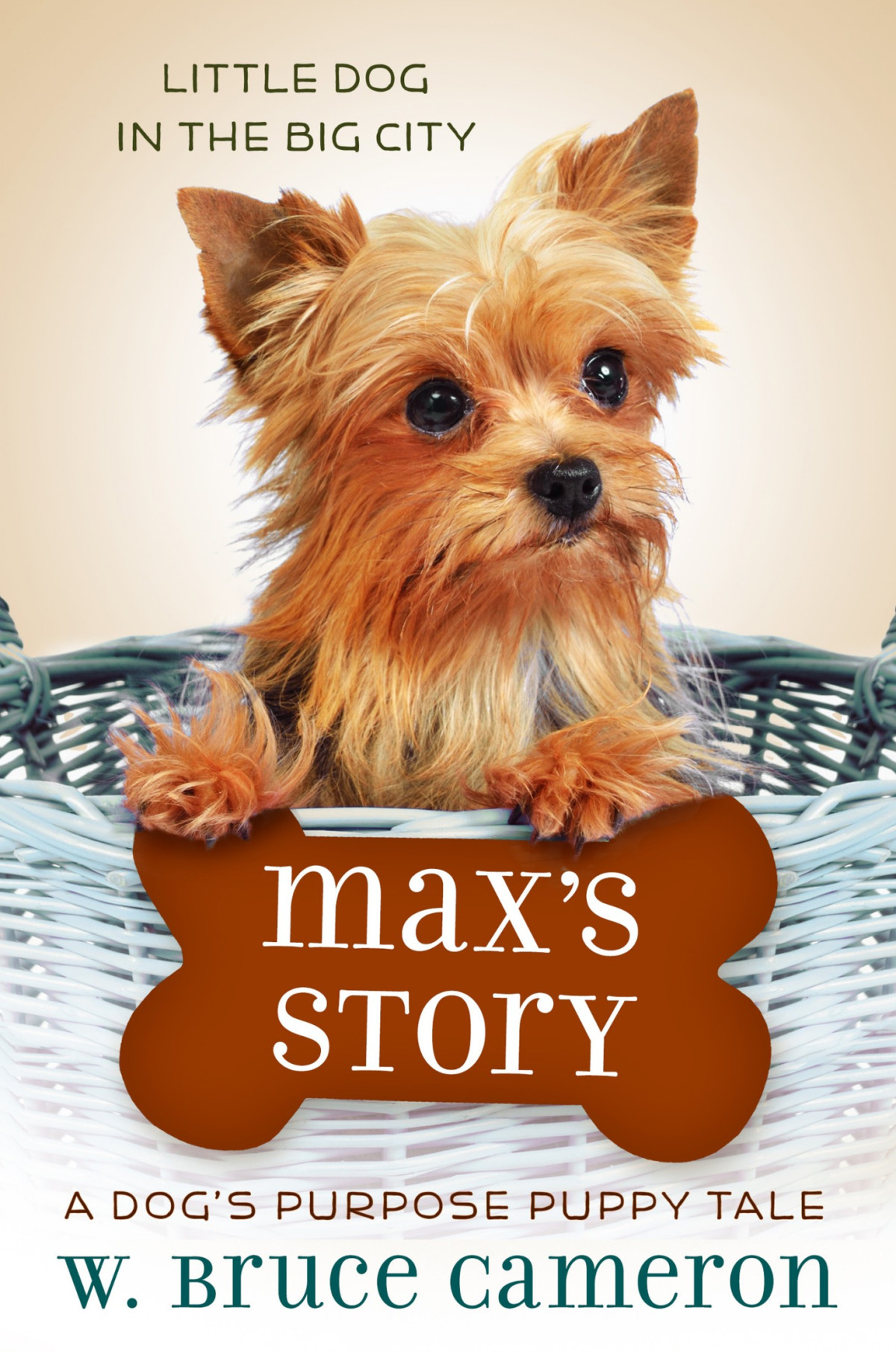 A Dogs Purpose Puppy Tales 01 Maxs Story Cameron W Bruce
