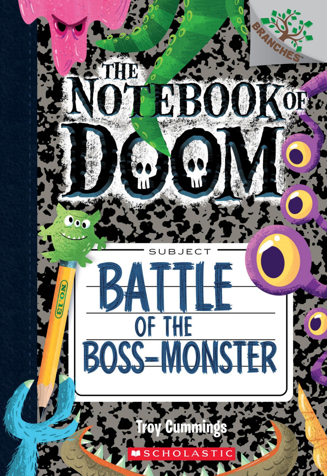 The Notebook Of Doom 13 Battle Of The Bossmonster Cummings