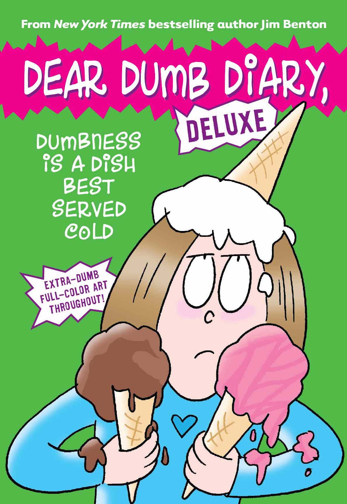 Dear Dumb Diary 19 Dumbness Is A Dish Best Served Cold Benton