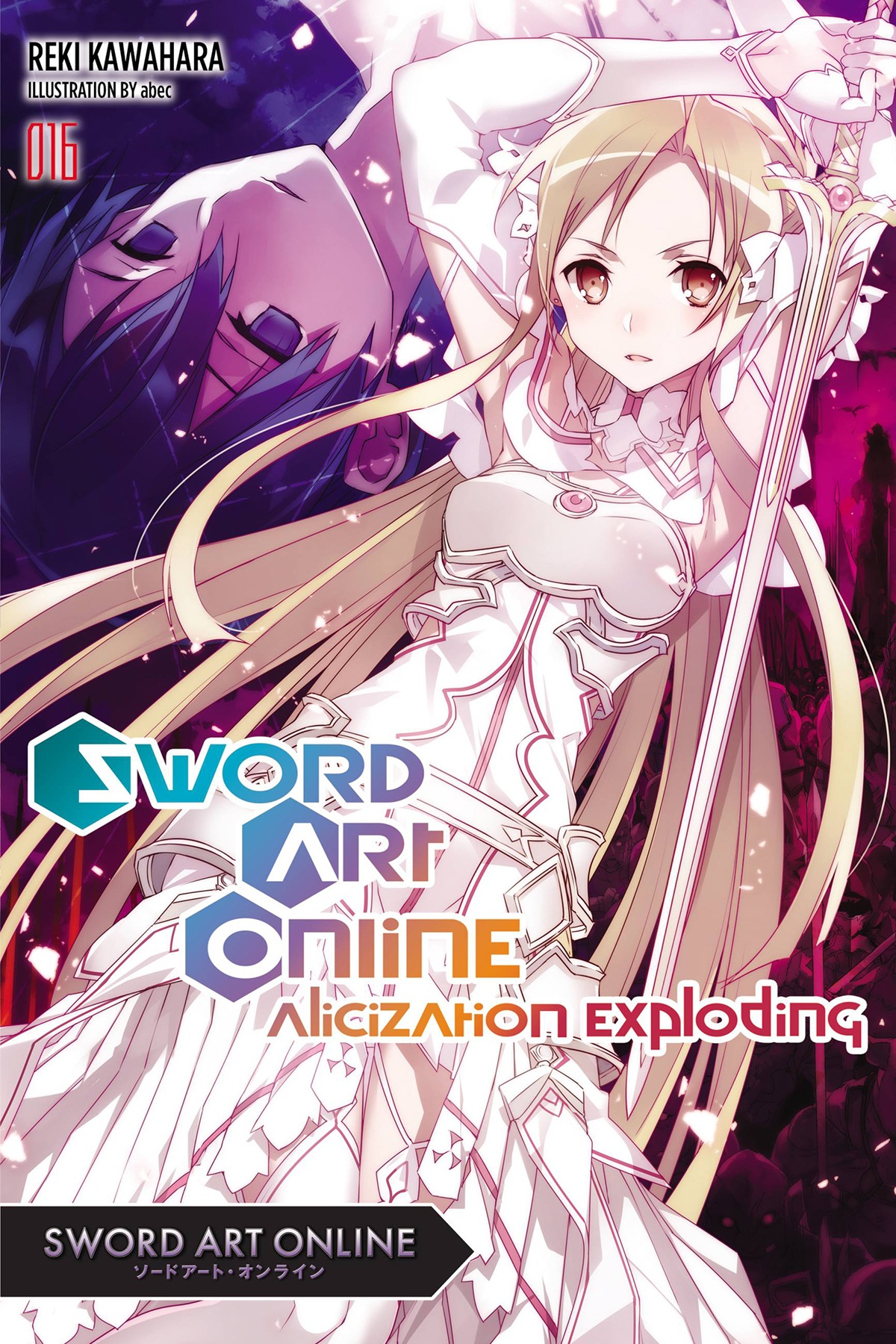 Sword Art Online Volume 16 Alicization Exploding Kawahara Reki