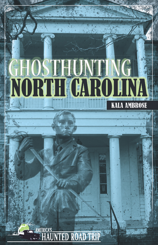 Ghosthunting North Carolina Ambrose Kala