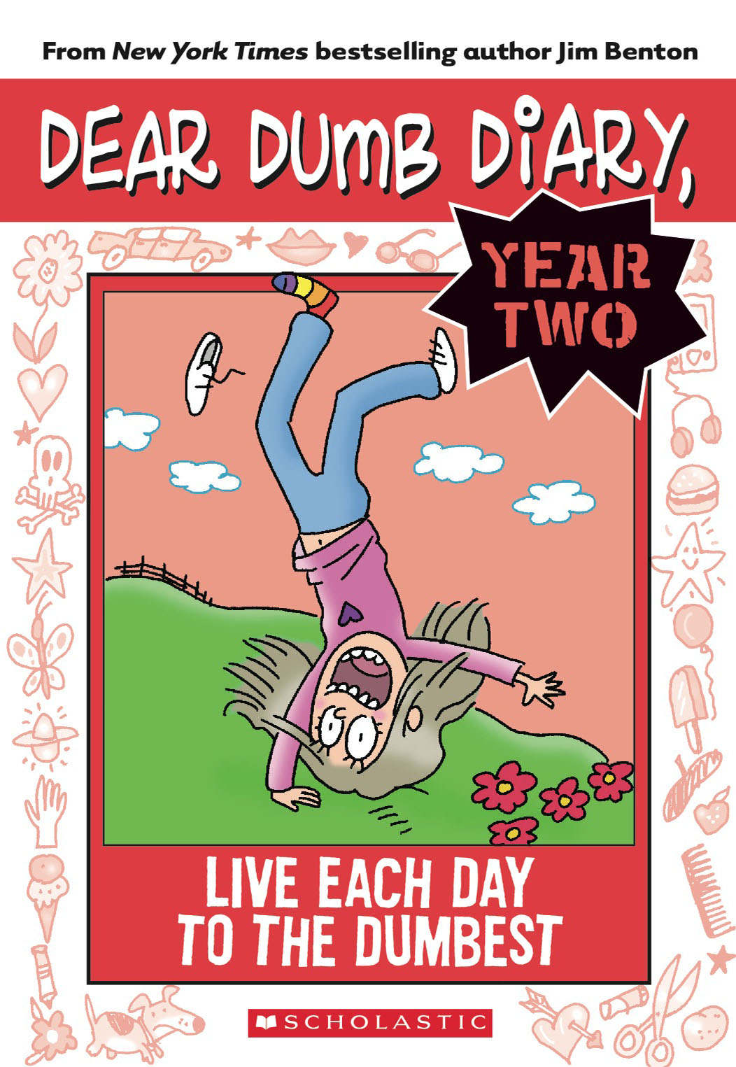 Dear Dumb Diary Year Two 06 Live Each Day To The Dumbest Benton