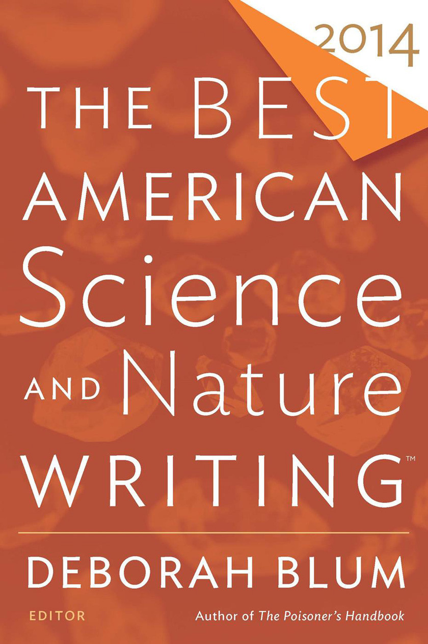 The Best American Science And Nature Writing 2014 Blum Deborah