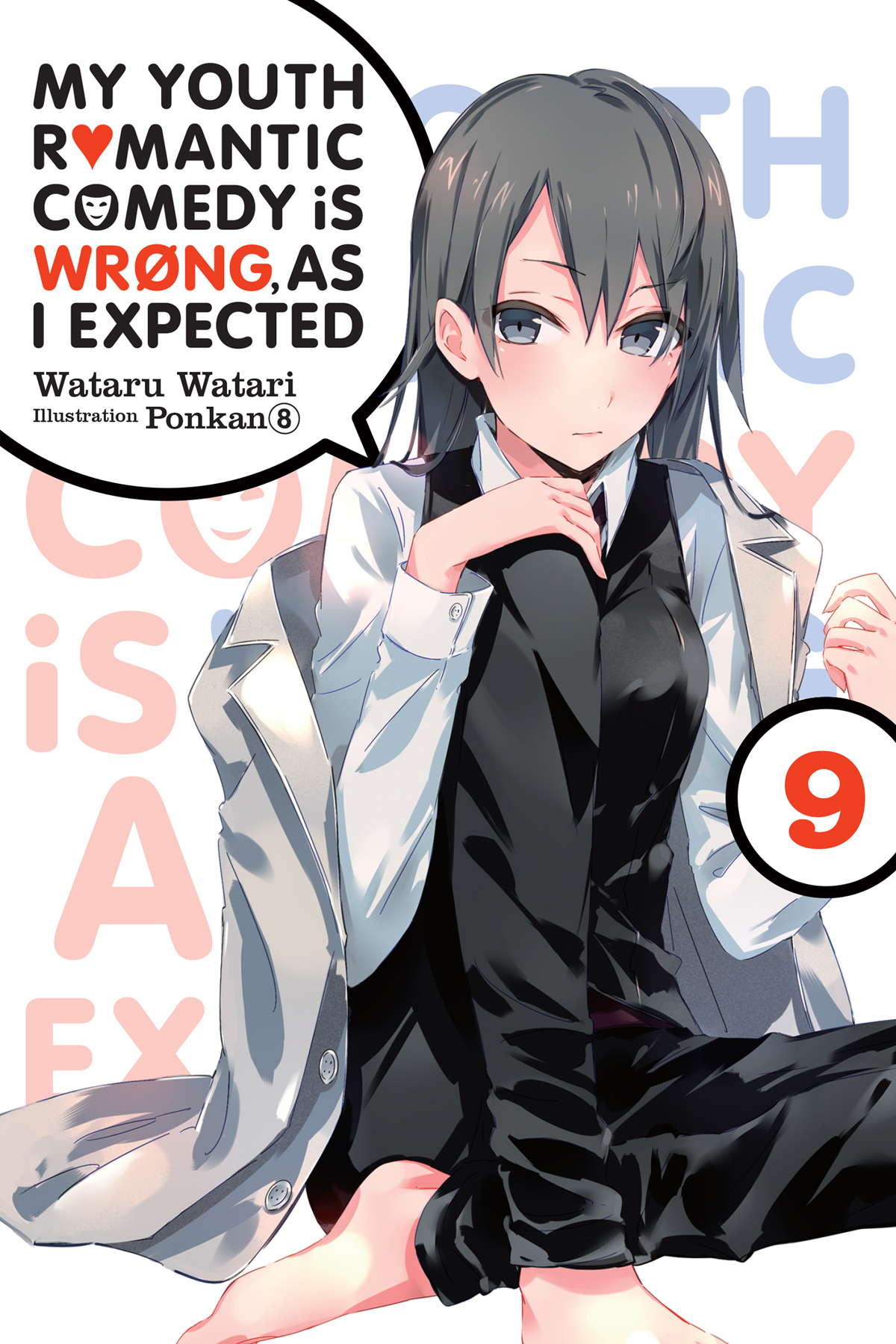 My Youth Romantic Comedy Is Wrong As I Expected Volume 09 Watari Wataru