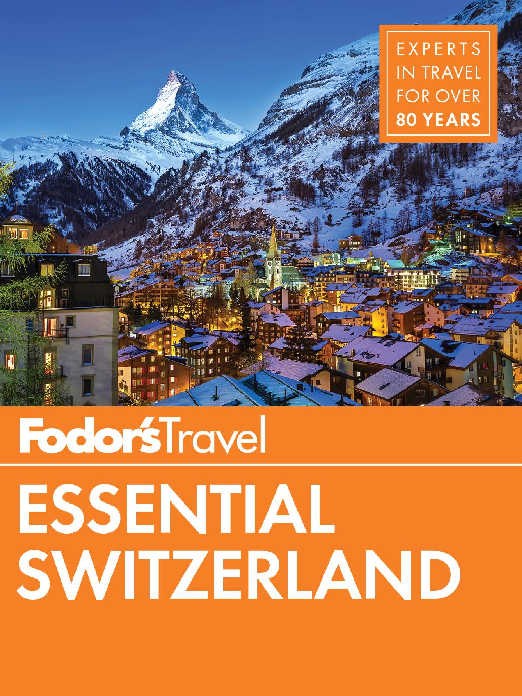 Fodors Essential Switzerland Fodors Travel Guides