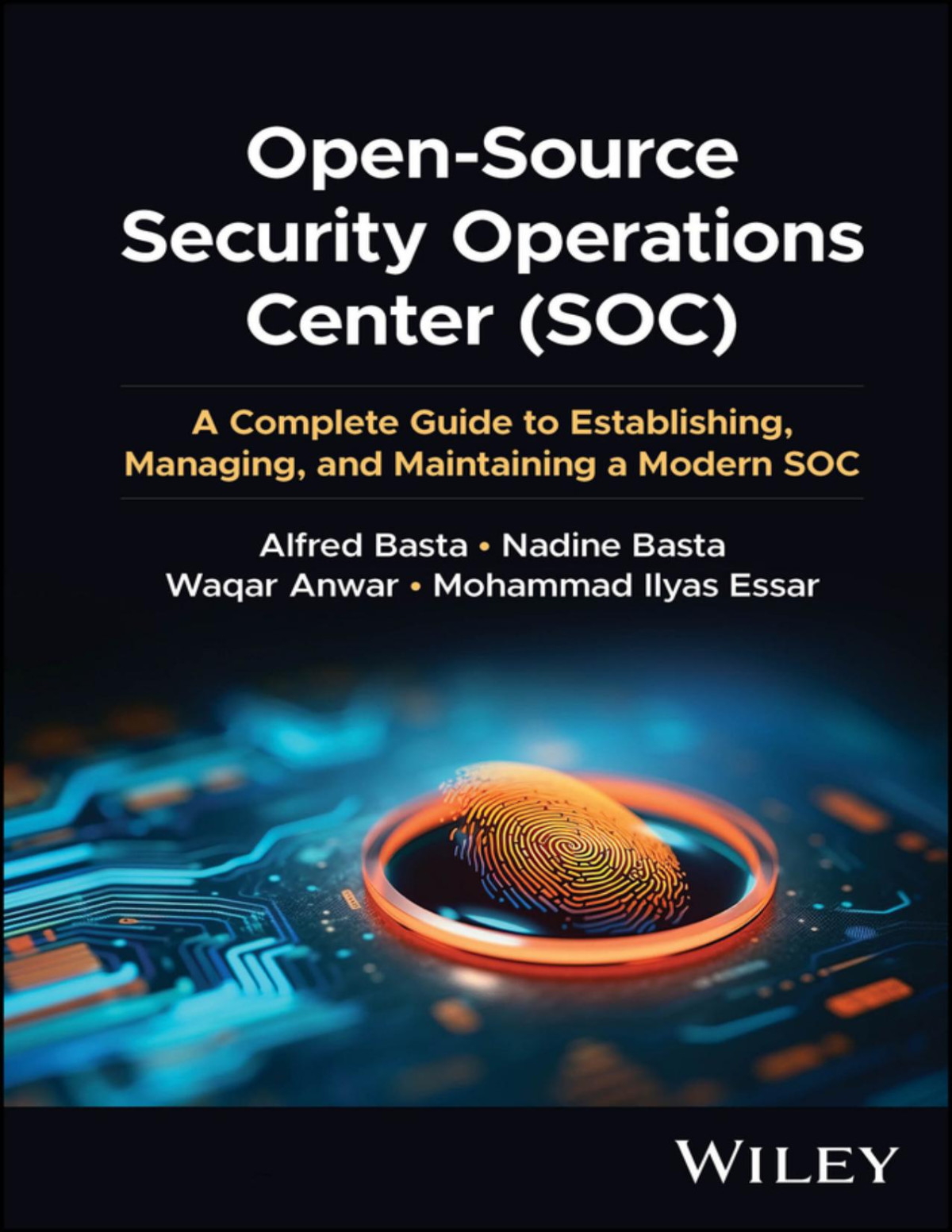 Opensource Security Operations Center Soc Alfred Basta Nadine Basta Waqar Anwar Mohammad Ilyas Essar