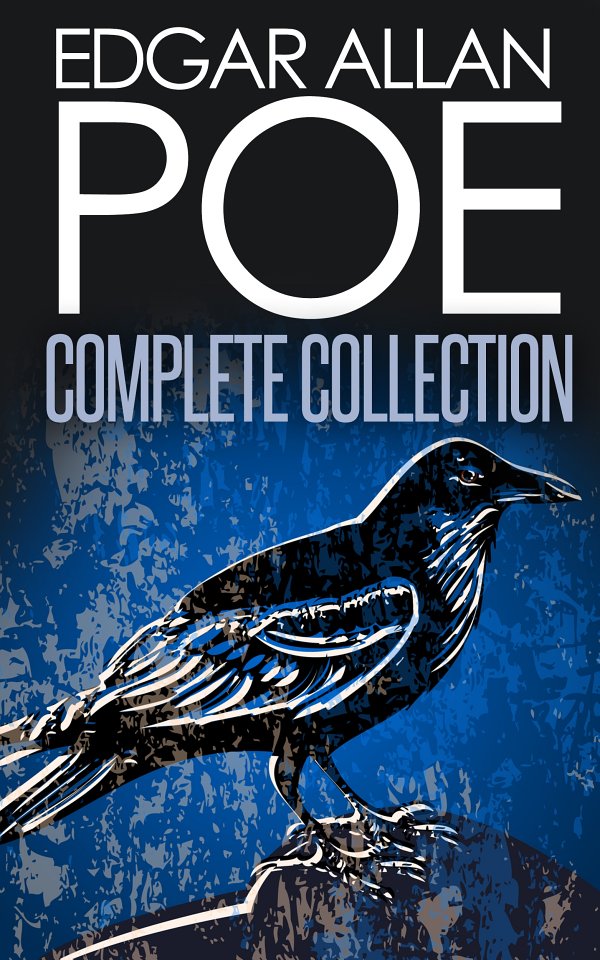 Edgar Allan Poe Complete Collection Edgar Allan Poe Ageless Reads