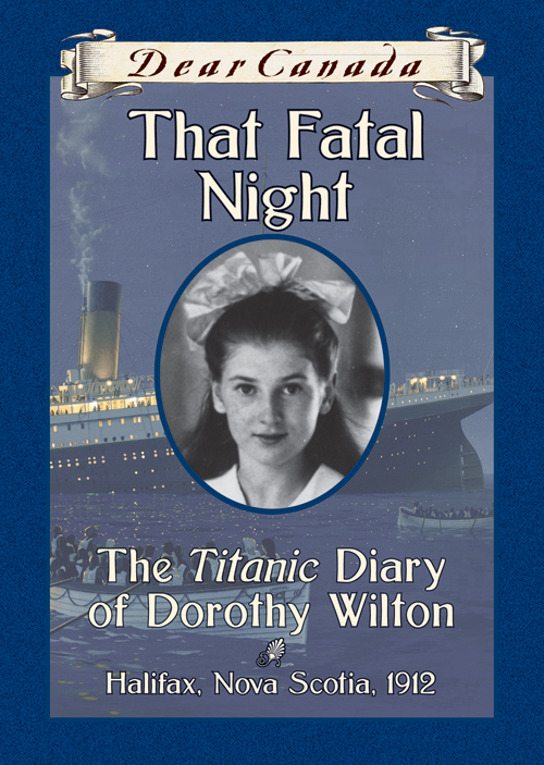 That Fatal Night The Titanic Diary Of Dorothy Wilton Ellis