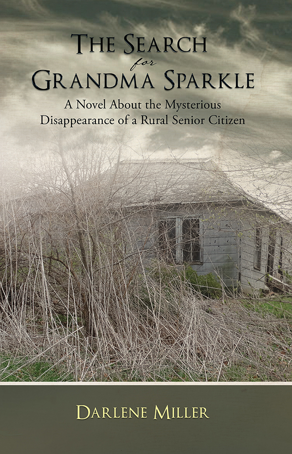 The Search For Grandma Sparkle Miller Darlene