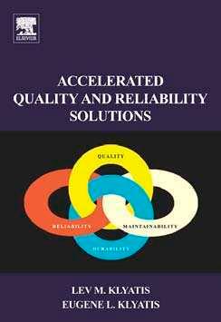 Accelerated Quality And Reliability Solutions Lev M Klyatis Eugene L Klyatis