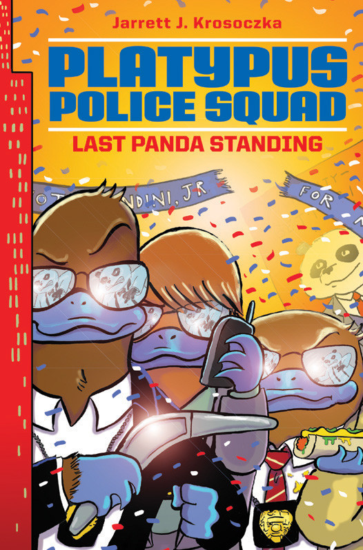 Platypus Police Squad 03 Last Panda Standing Krosoczka
