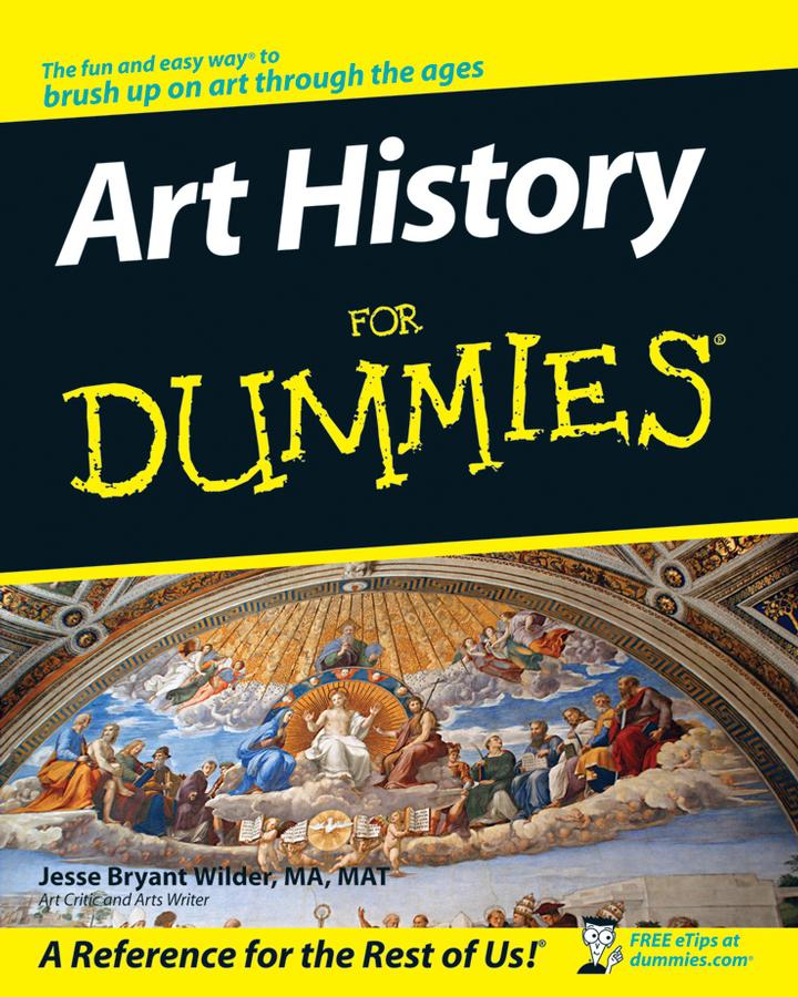 Art History For Dummies Jesse Bryant Wilder