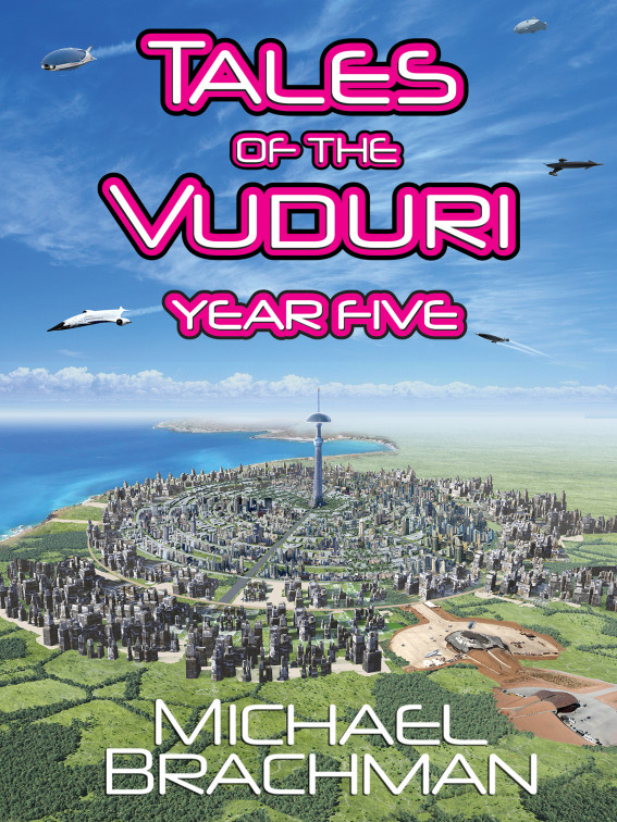 Tales Of The Vuduri Year Five Brachman Michael