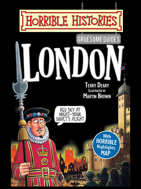 Horrible Histories Gruesome Guides London Deary Terry