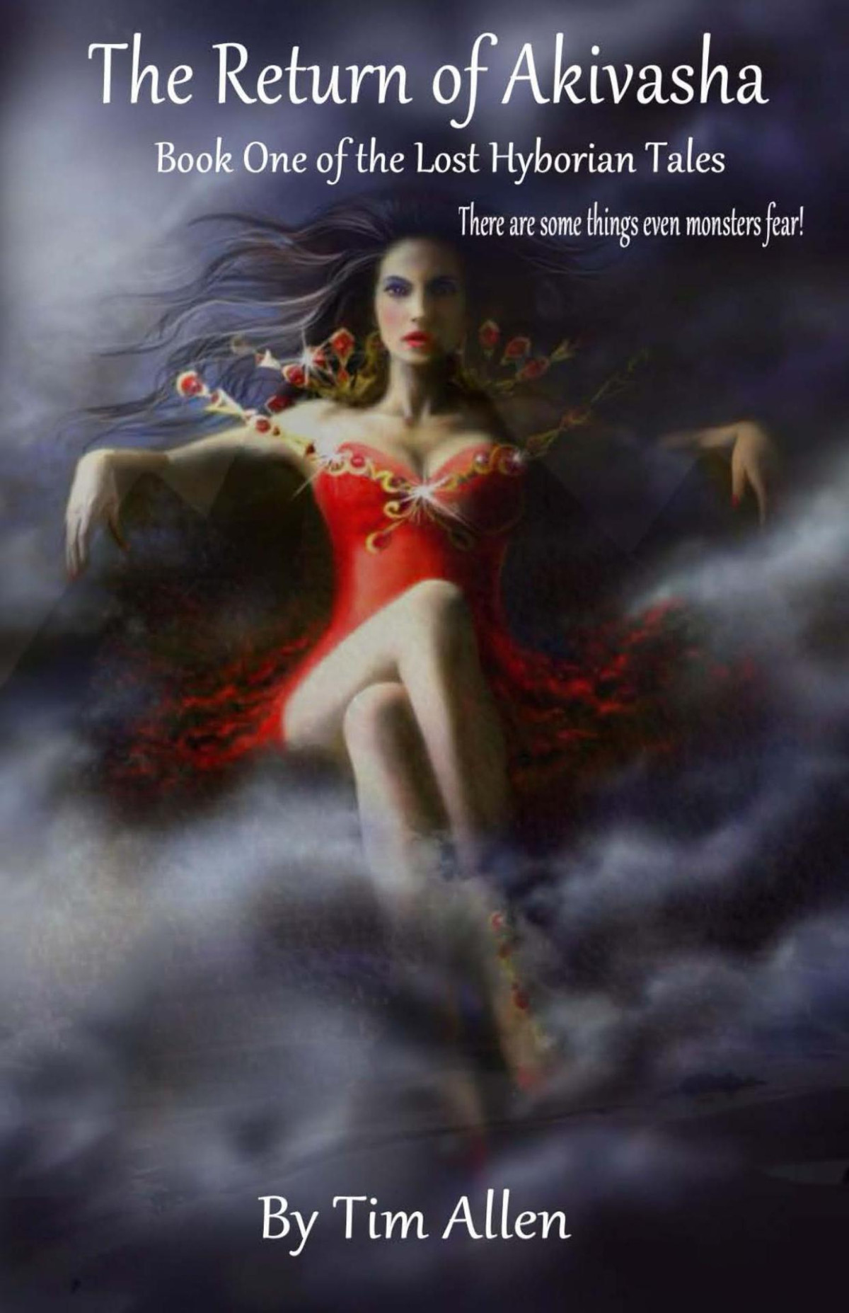 The Return Of Akivasha The Lost Hyborian Tales Allen Tim
