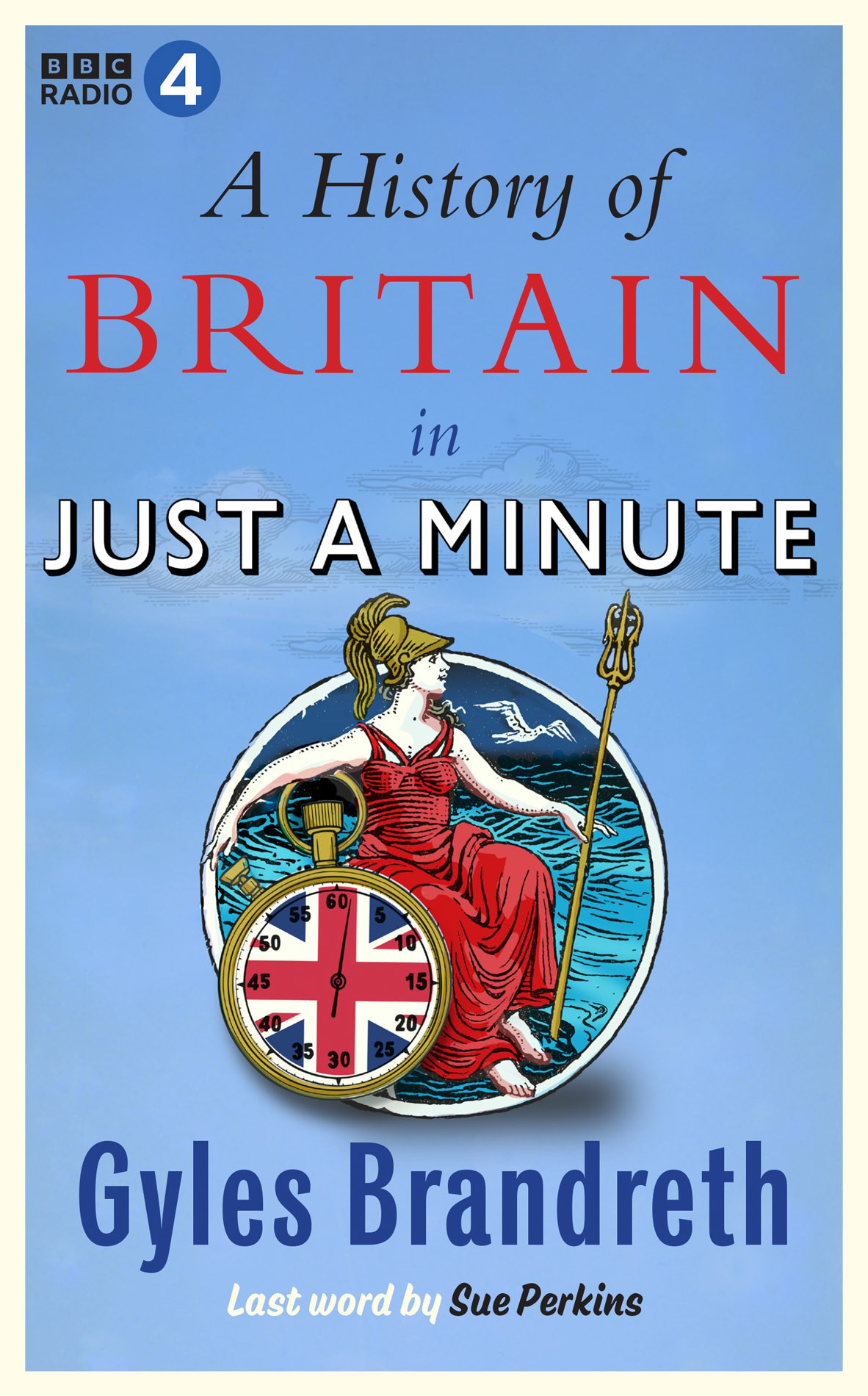A History Of Britain In Just A Minute Gyles Brandreth