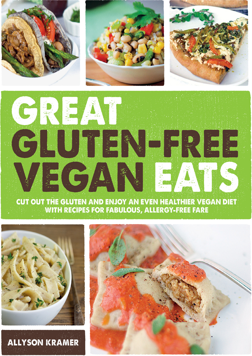 Great Glutenfree Vegan Eats Allyson Kramer