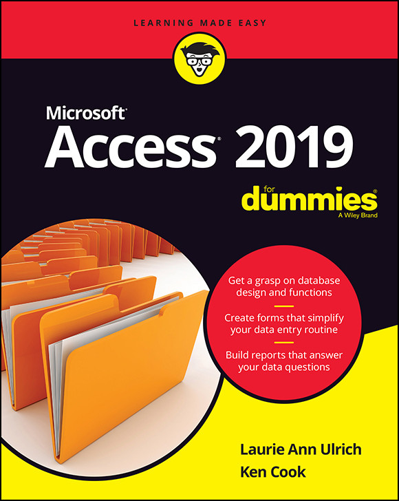 Access 2019 For Dummies Laurie A Ulrich Ken Cook