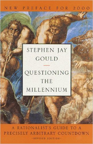 Questioning The Millennium Stephen Jay Gould
