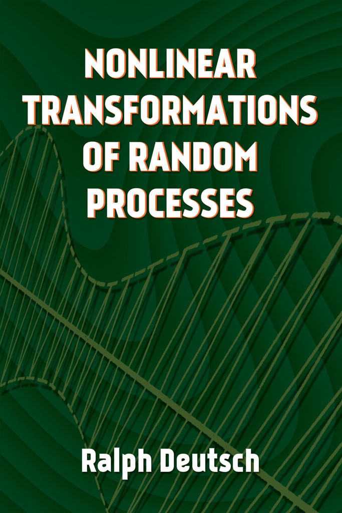 Nonlinear Transformations Of Random Processes Ralph Deutsch