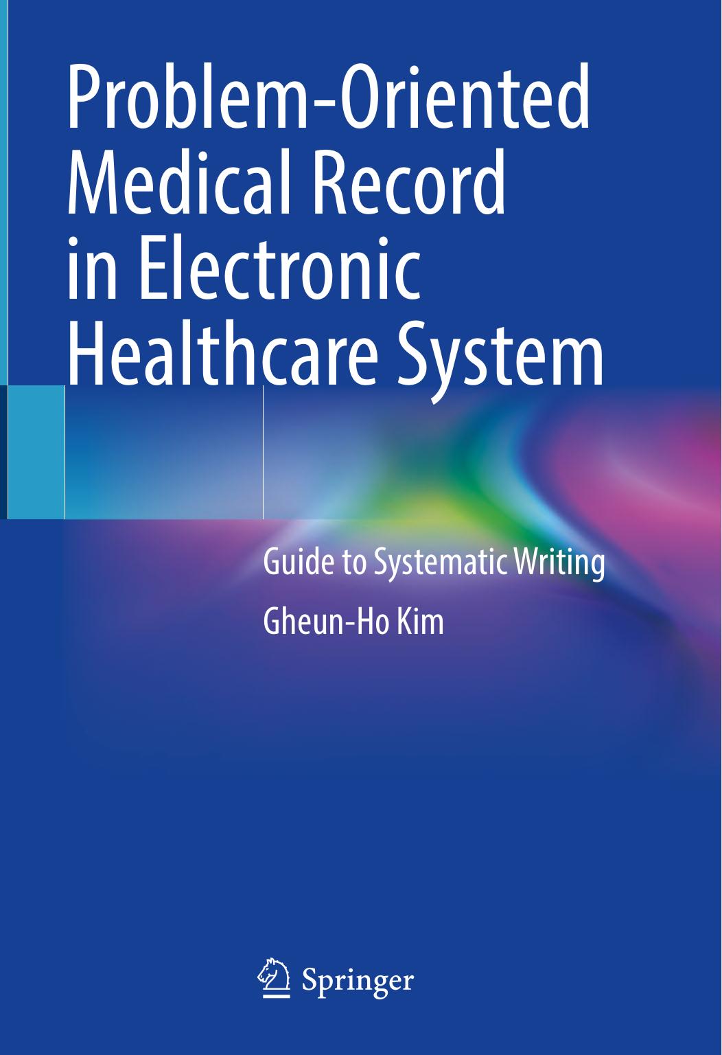 Problemoriented Medical Record In Electronic Healthcare System Gheunho Kim