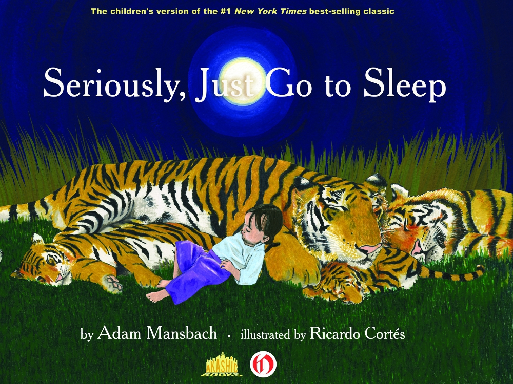 Seriously Just Go To Sleep Mansbach Adam