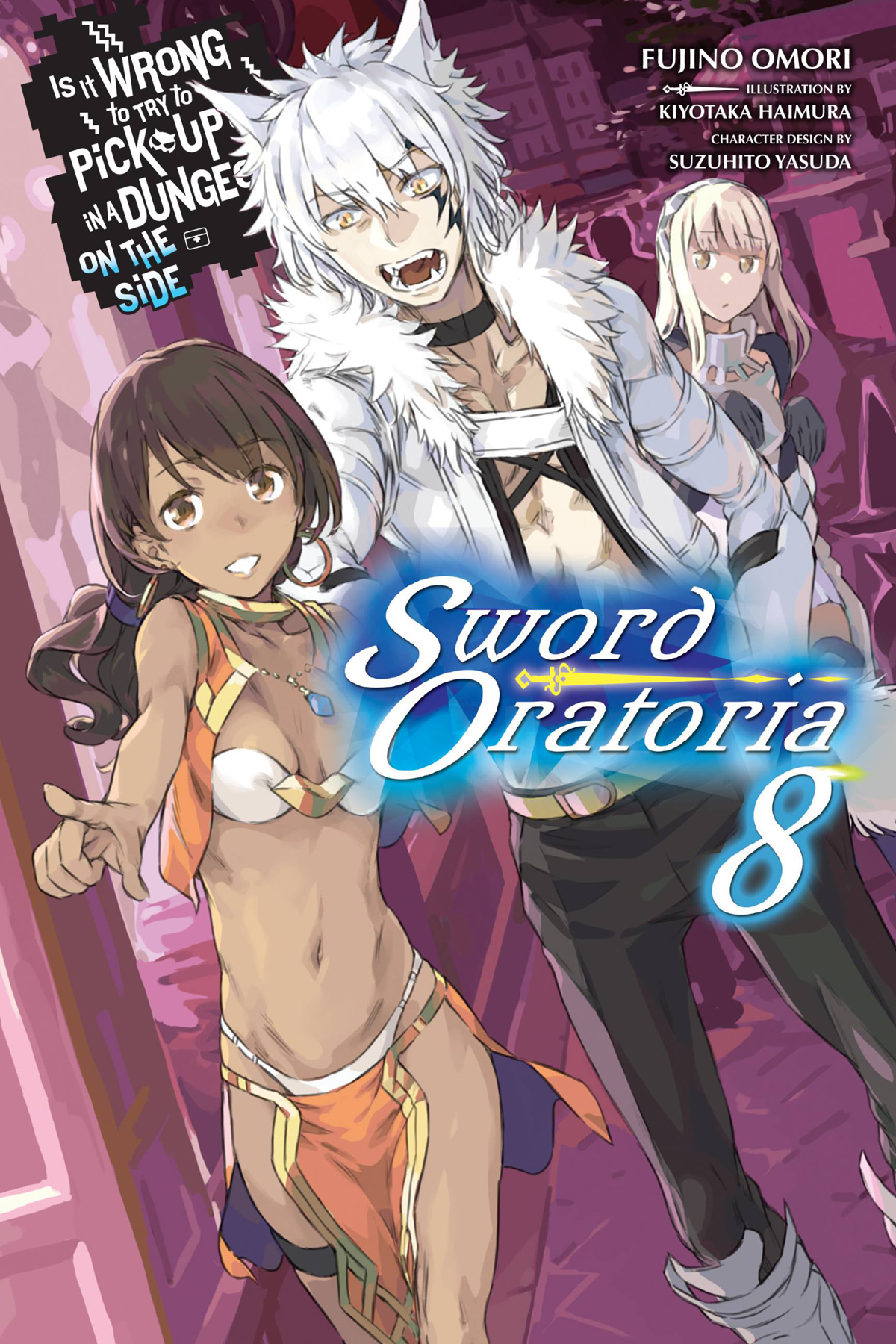 Is It Wrong To Try To Pick Up Girls In A Dungeon On The Side Sword Oratoria Volume 08 Omori Fujino